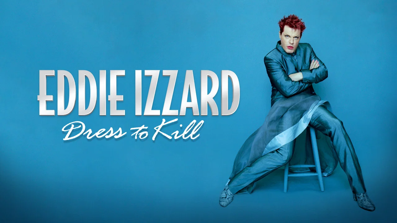 Eddie Izzard: Dress to Kill - 剧照