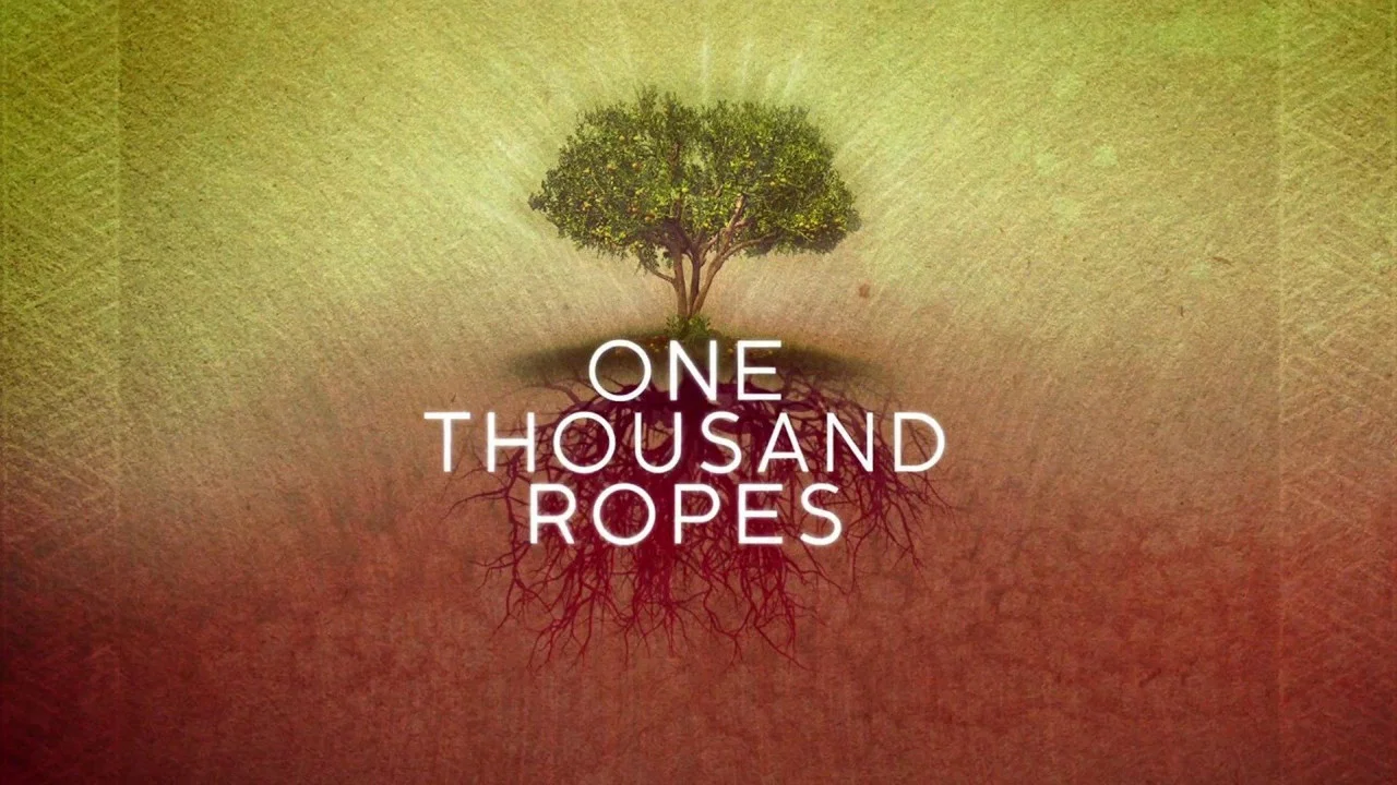 One Thousand Ropes - 剧照