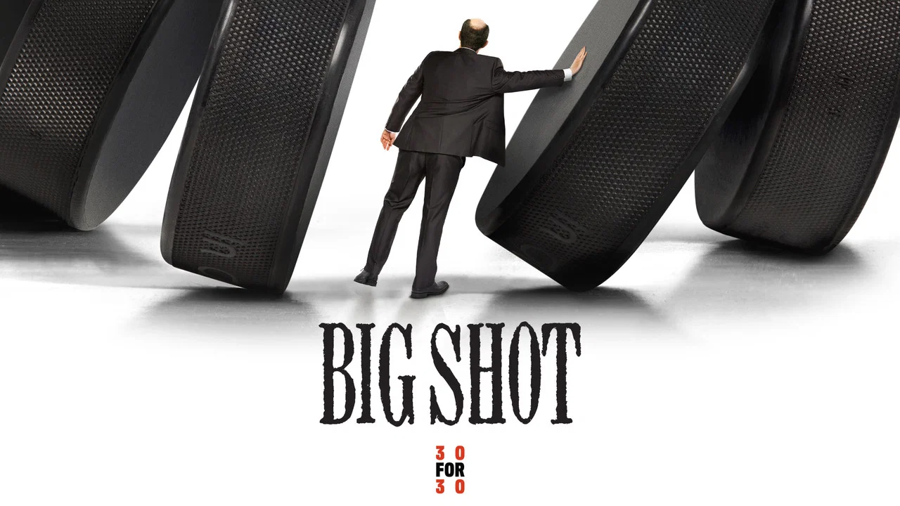 Big Shot - 剧照