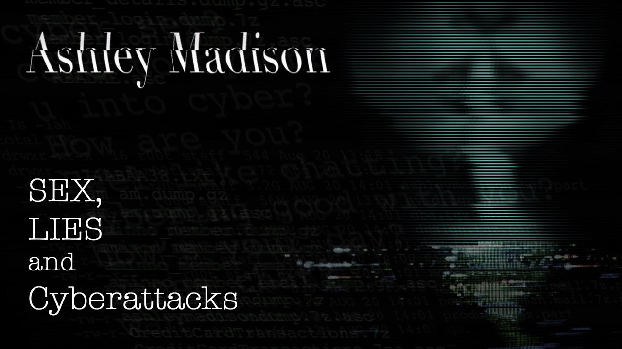Ashley Madison: Sex, Lies and Cyber Attacks - 剧照