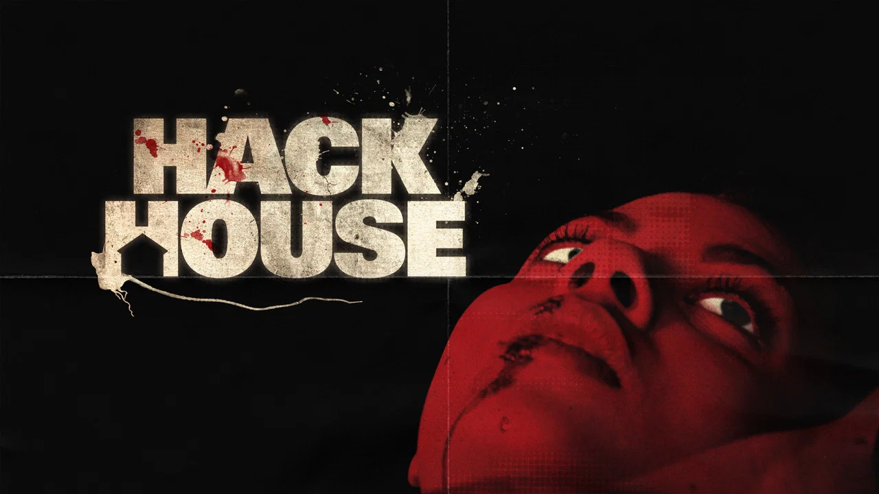 Hack House - 剧照