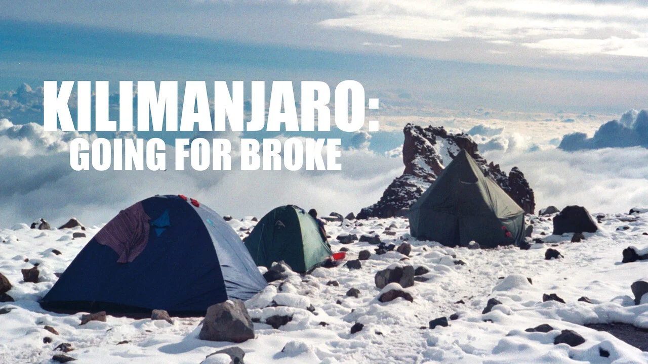 Kilimanjaro: Going For Broke - 剧照