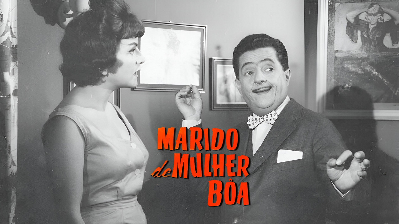 Marido de Mulher Boa - 剧照