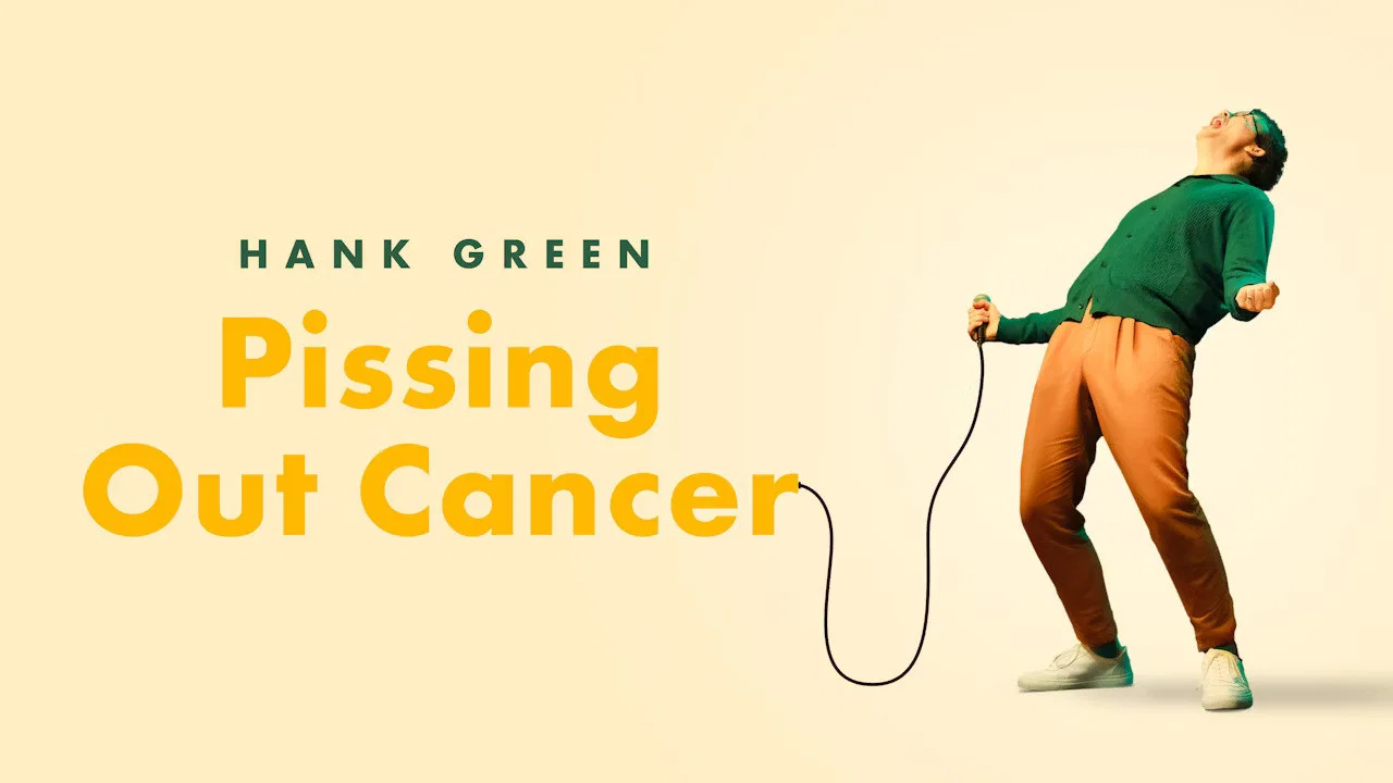 Hank Green: Pissing Out Cancer - 剧照