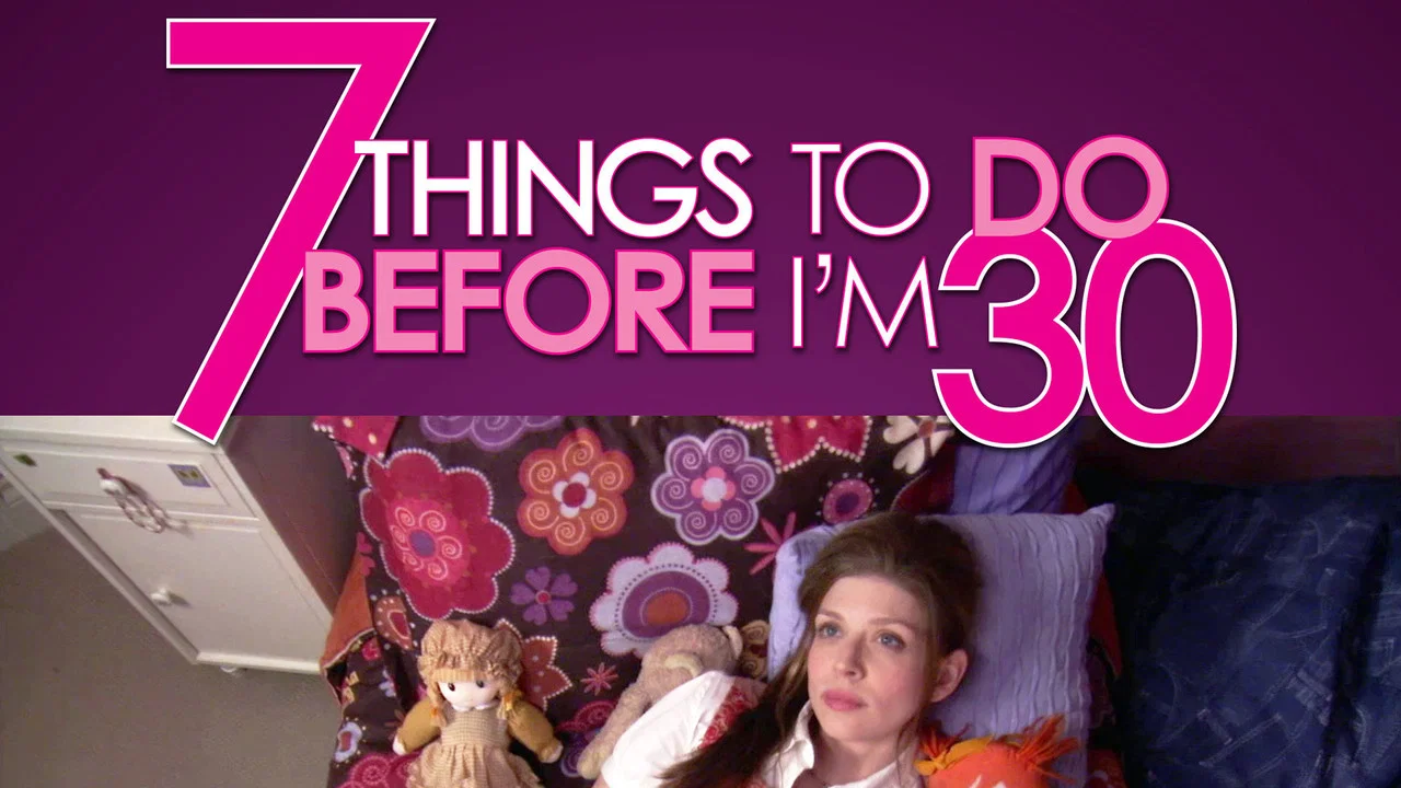 7 Things To Do Before I'm 30 - 剧照