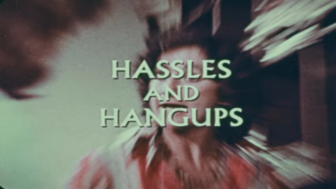 Hassles and Hangups - 剧照