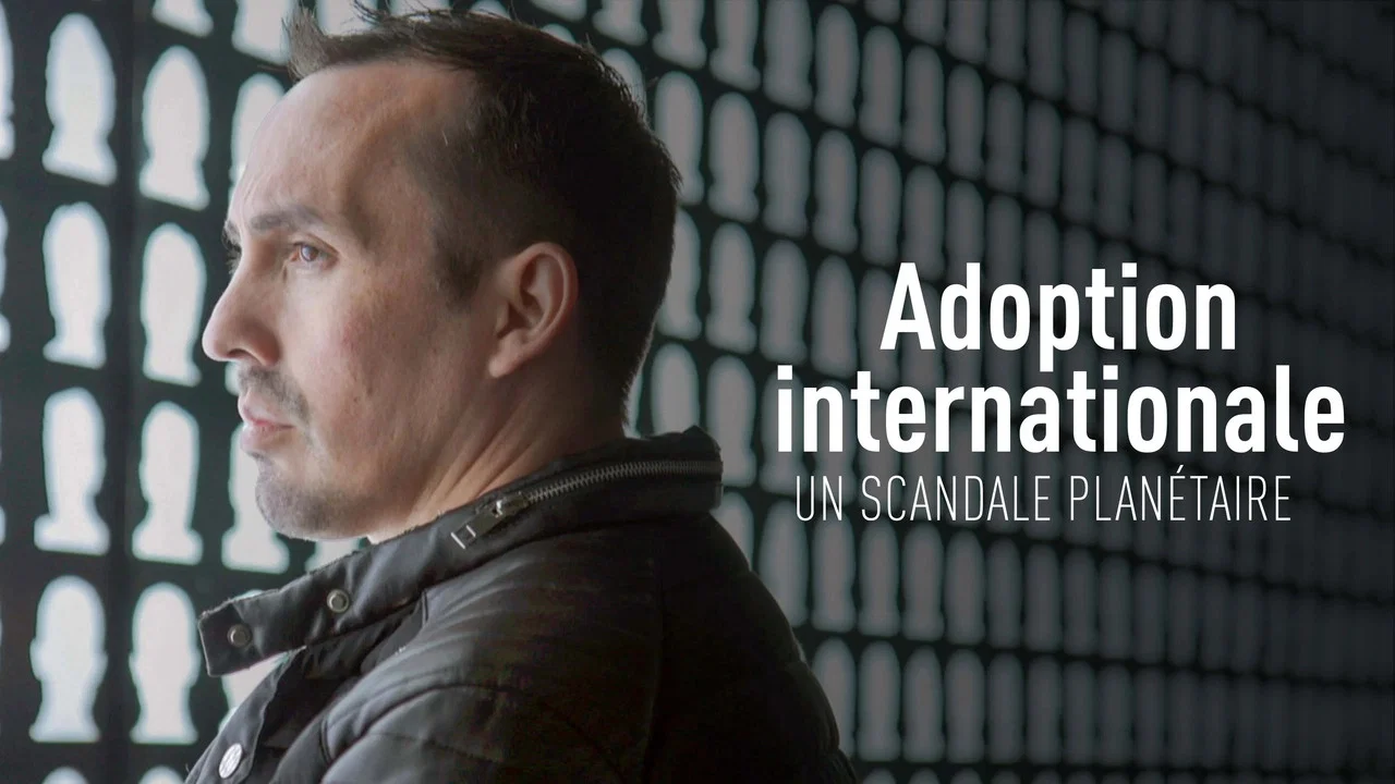 Adoption internationale, un scandale plan&eacute;taire - 剧照