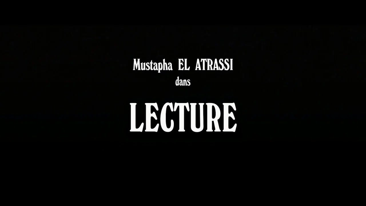 Mustapha El Atrassi - Lecture - 剧照
