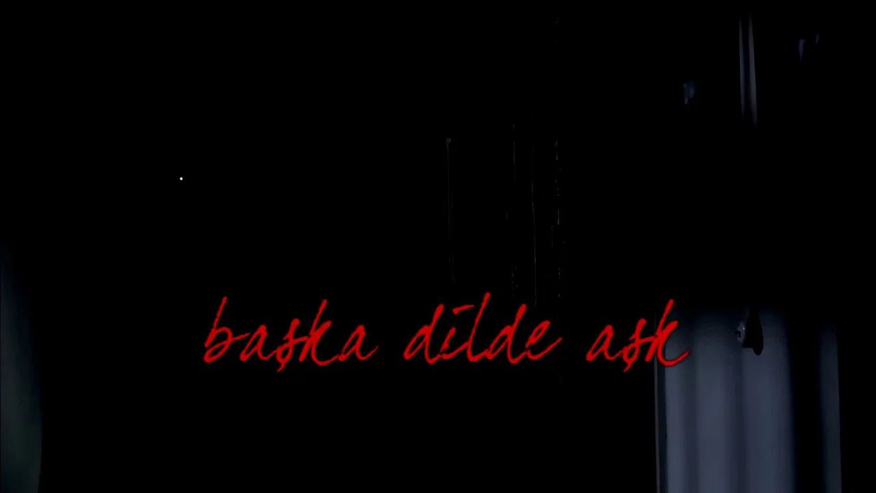 Başka Dilde Aşk - 剧照