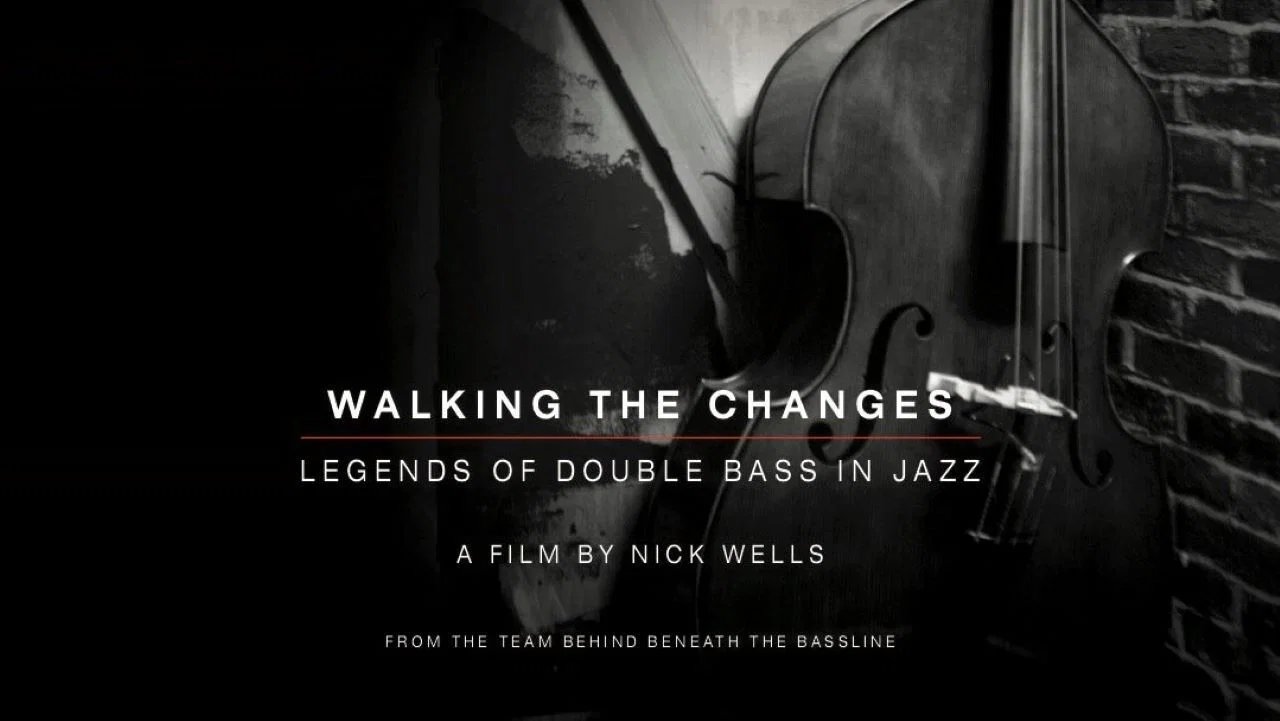 Walking the Changes - Legends of Double Bass in Jazz - 剧照