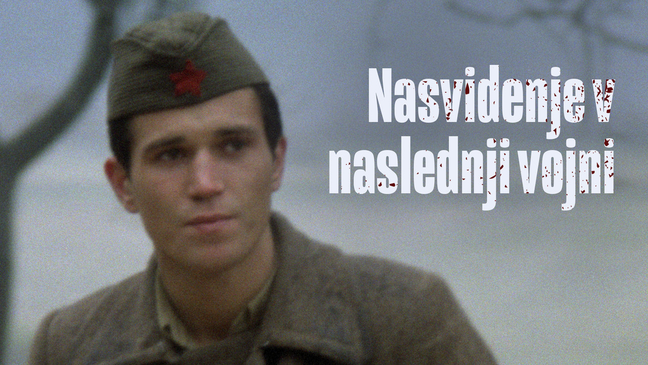 Nasvidenje v naslednji vojni - 剧照