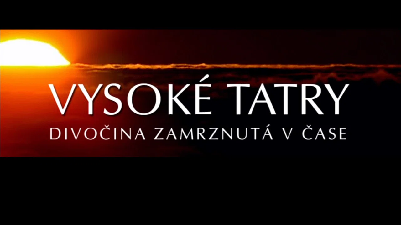 Vysok&eacute; Tatry &ndash; Divočina zamrznut&aacute; v čase - 剧照