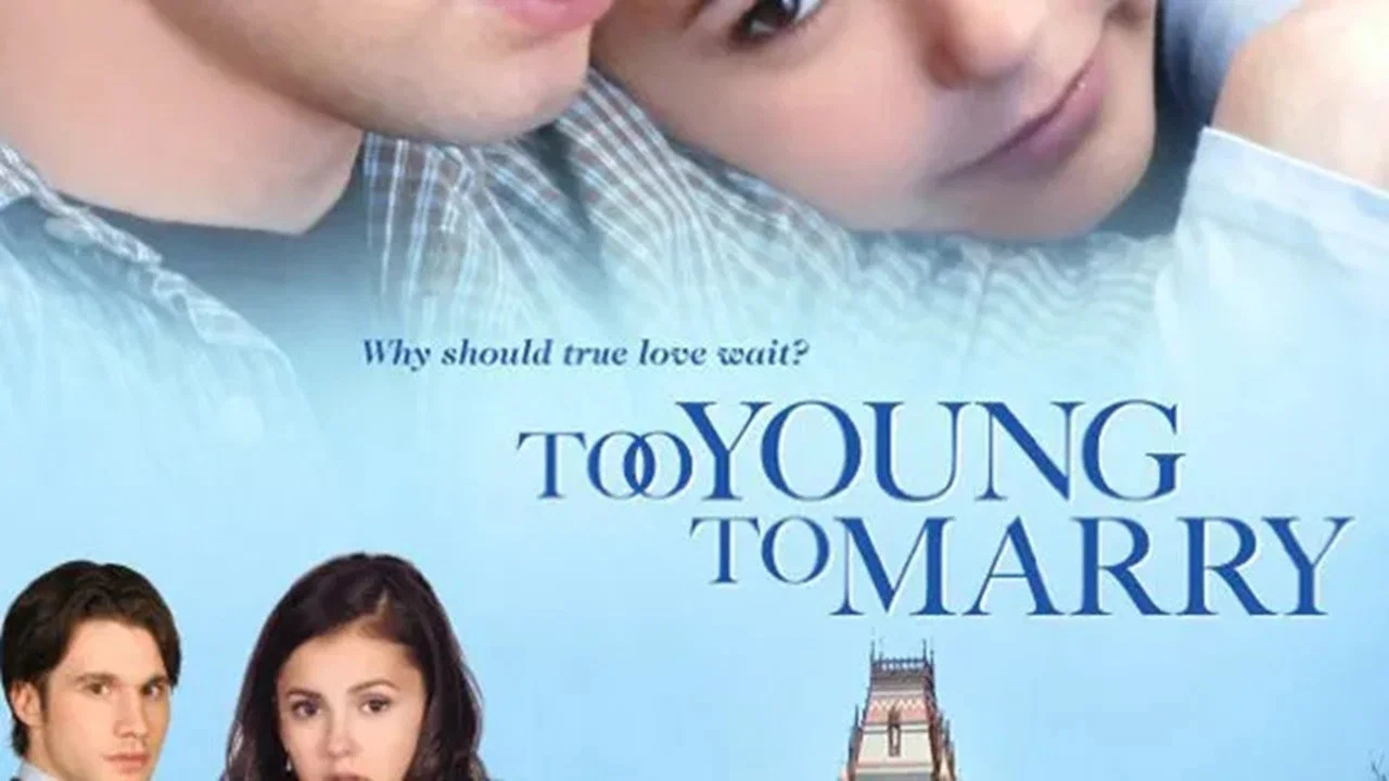 Too Young to Marry - 剧照