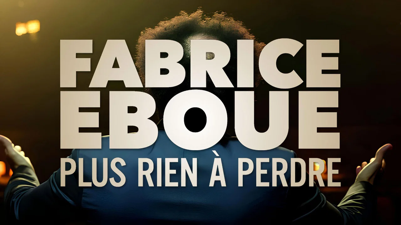 Fabrice &Eacute;bou&eacute; - Plus rien &agrave; perdre - 剧照