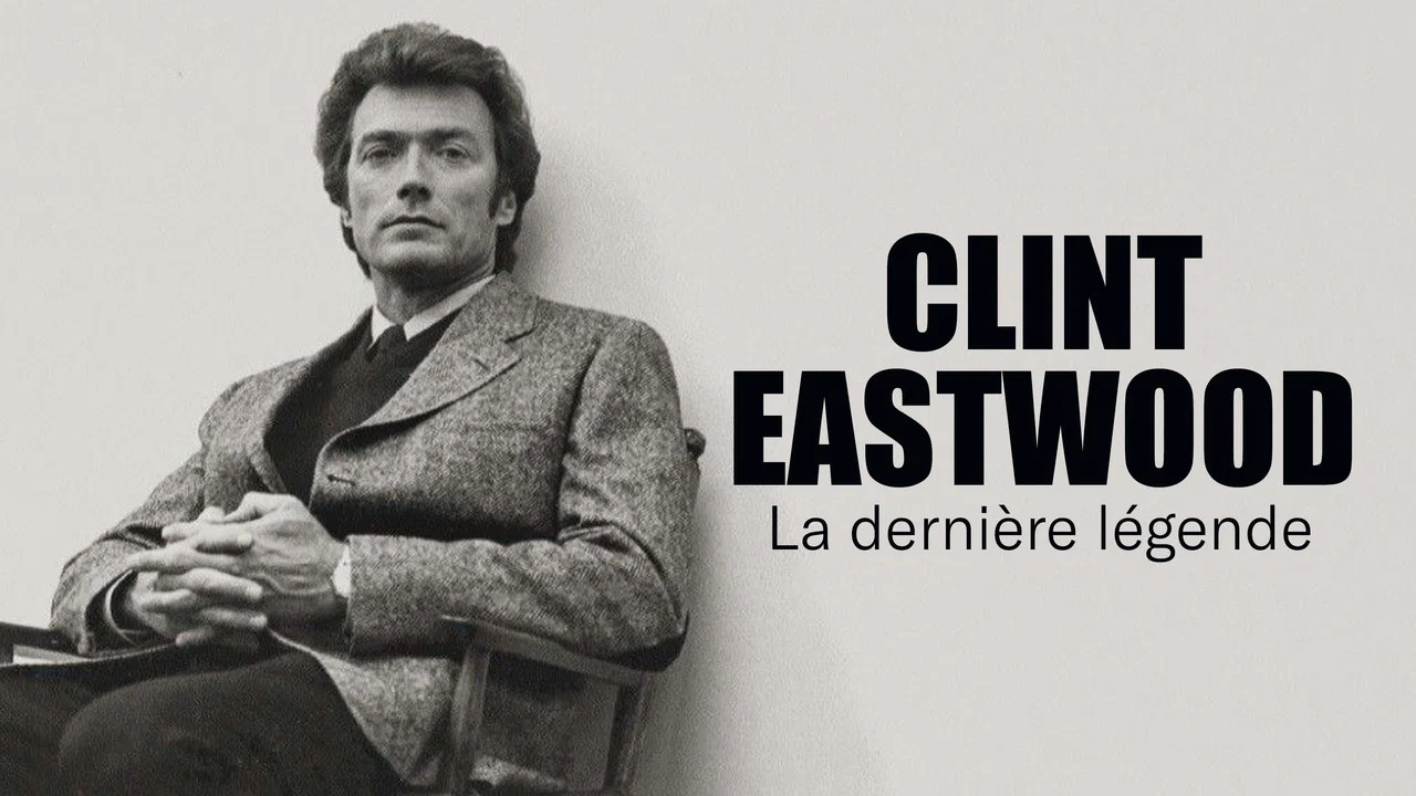 Clint Eastwood, la derni&egrave;re l&eacute;gende - 剧照