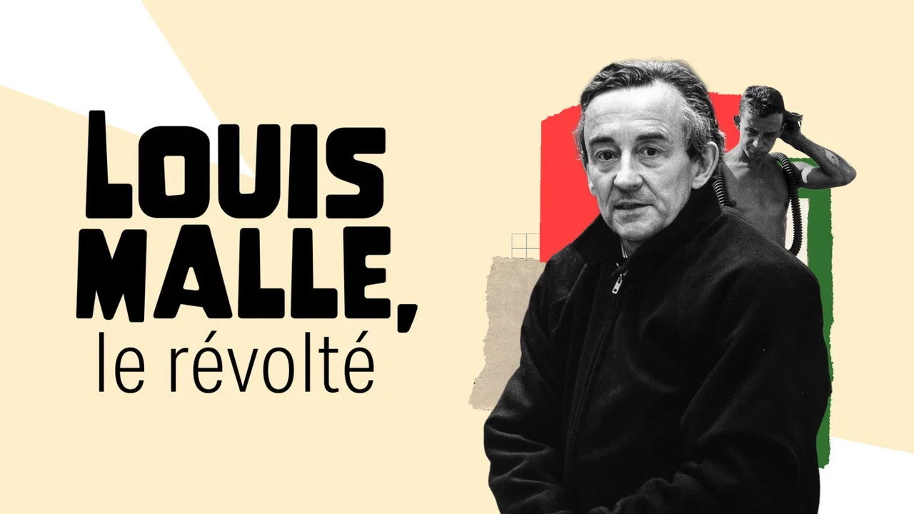 Louis Malle, le r&eacute;volt&eacute; - 剧照