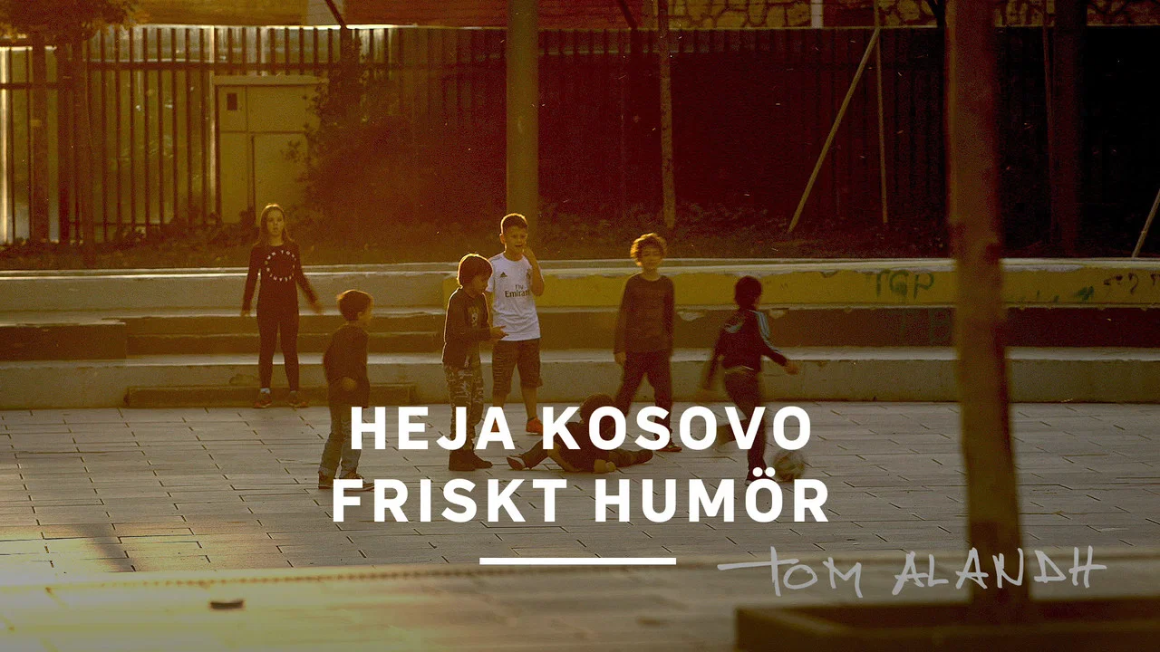 Heja Kosovo friskt hum&ouml;r - 剧照