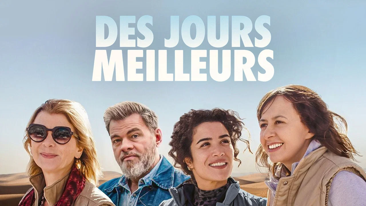 Des jours meilleurs - 剧照