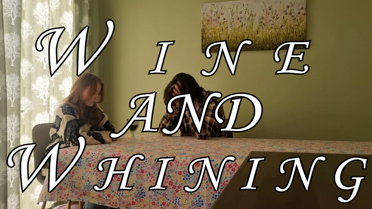 Wine and Whining - 剧照