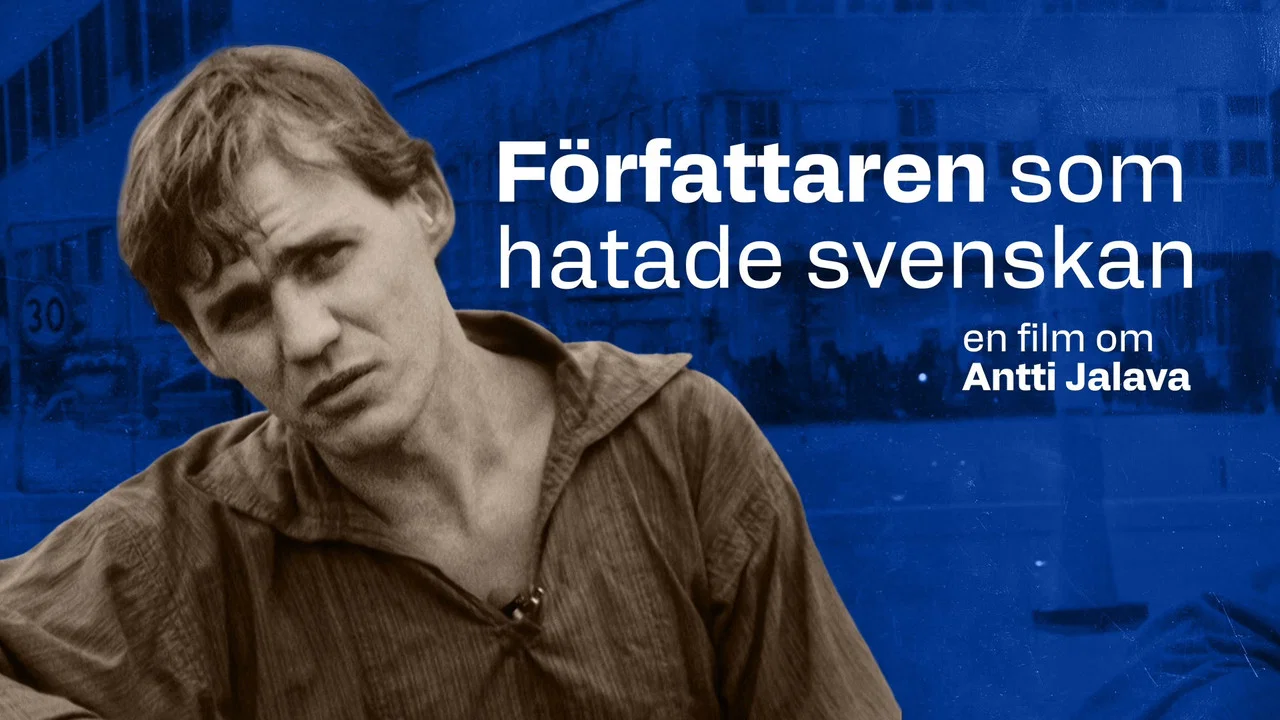F&ouml;rfattaren som hatade svenskan - En film om Antti Jalava - 剧照