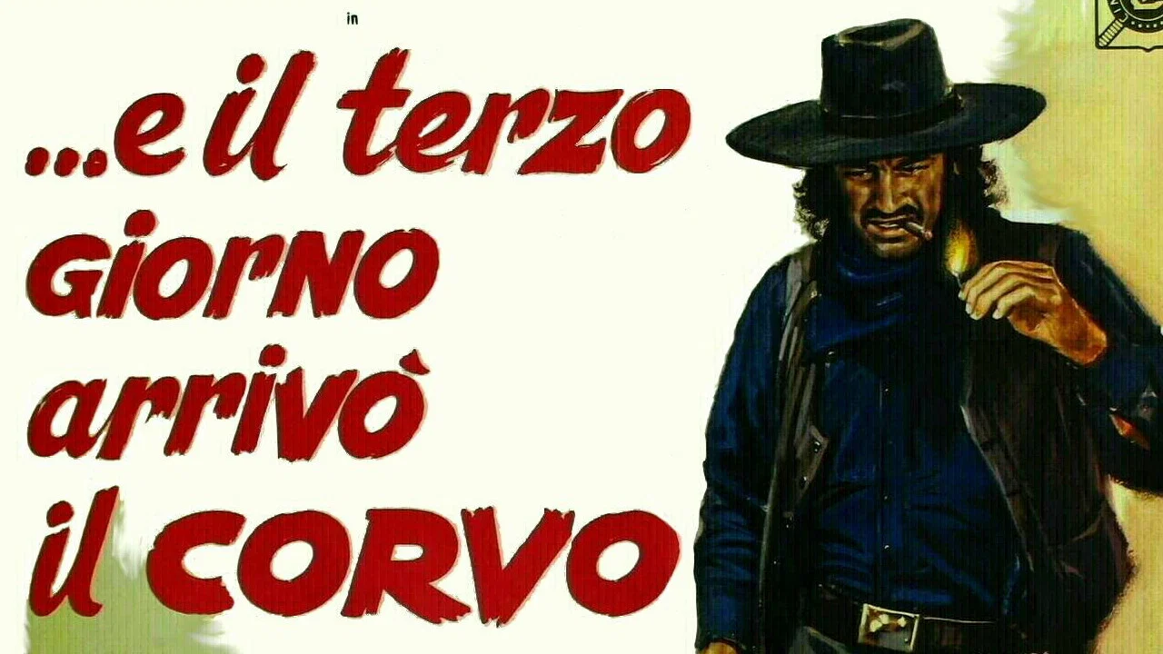 ...E il terzo giorno arriv&ograve; il corvo - 剧照