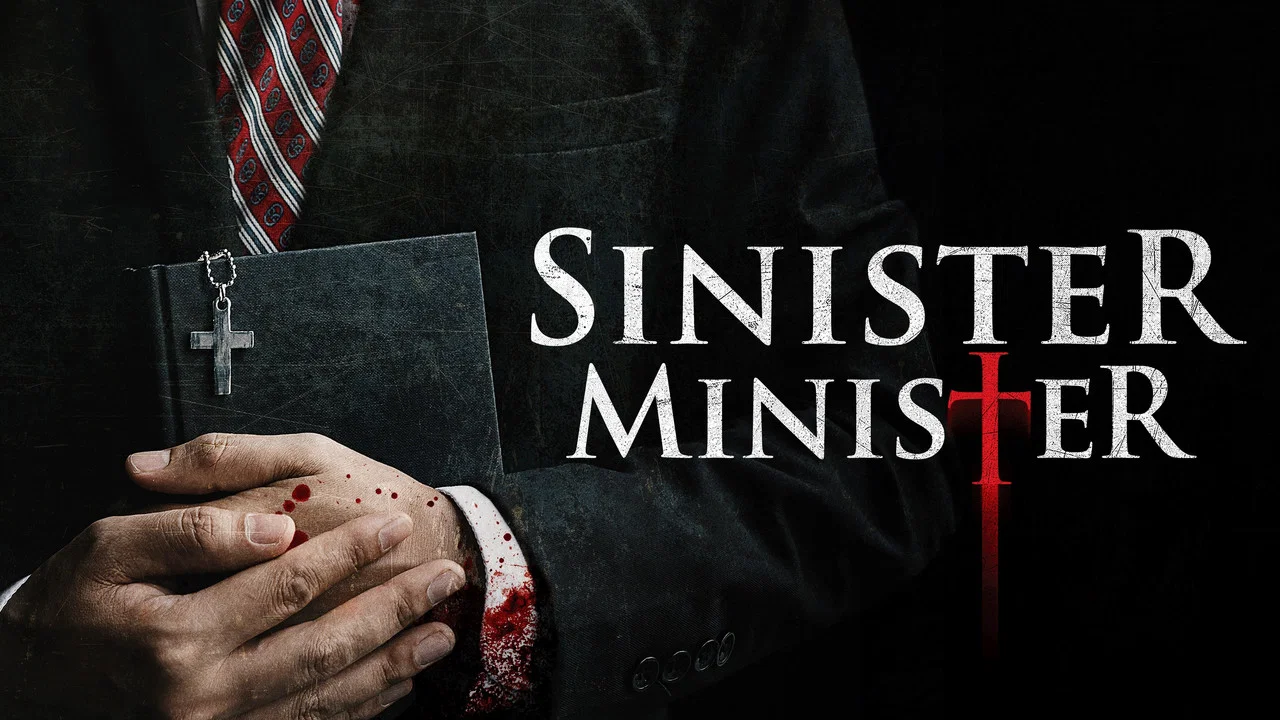Sinister Minister - 剧照