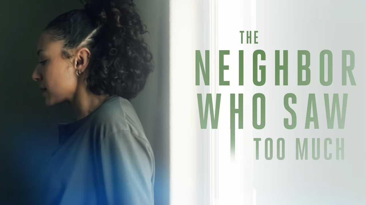 The Neighbor Who Saw Too Much - 剧照