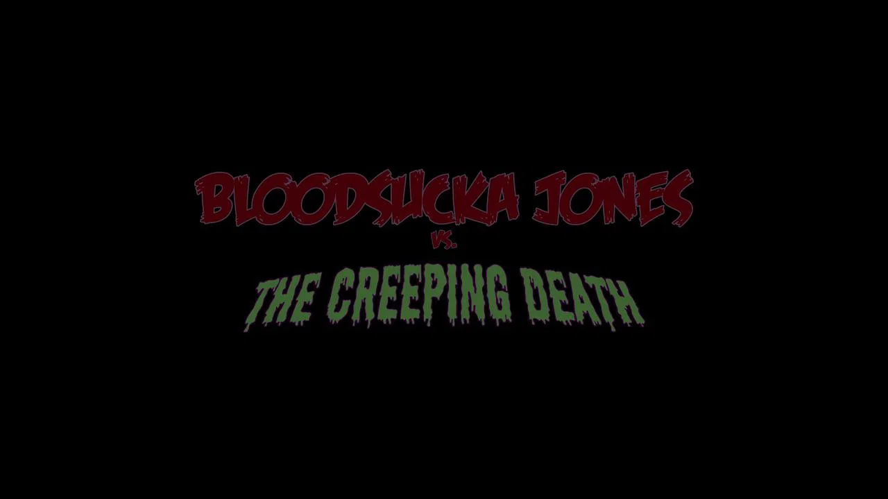 Bloodsucka Jones vs. The Creeping Death - 剧照