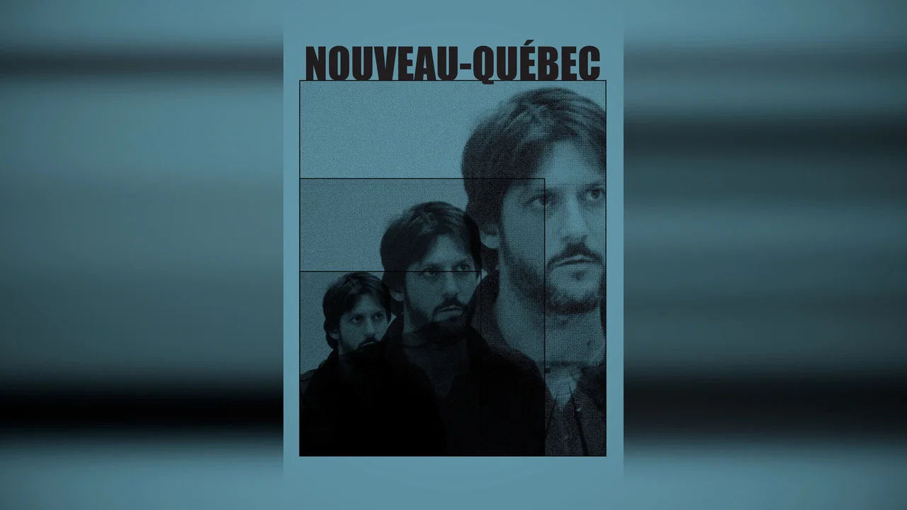 Nouveau-Qu&eacute;bec - 剧照