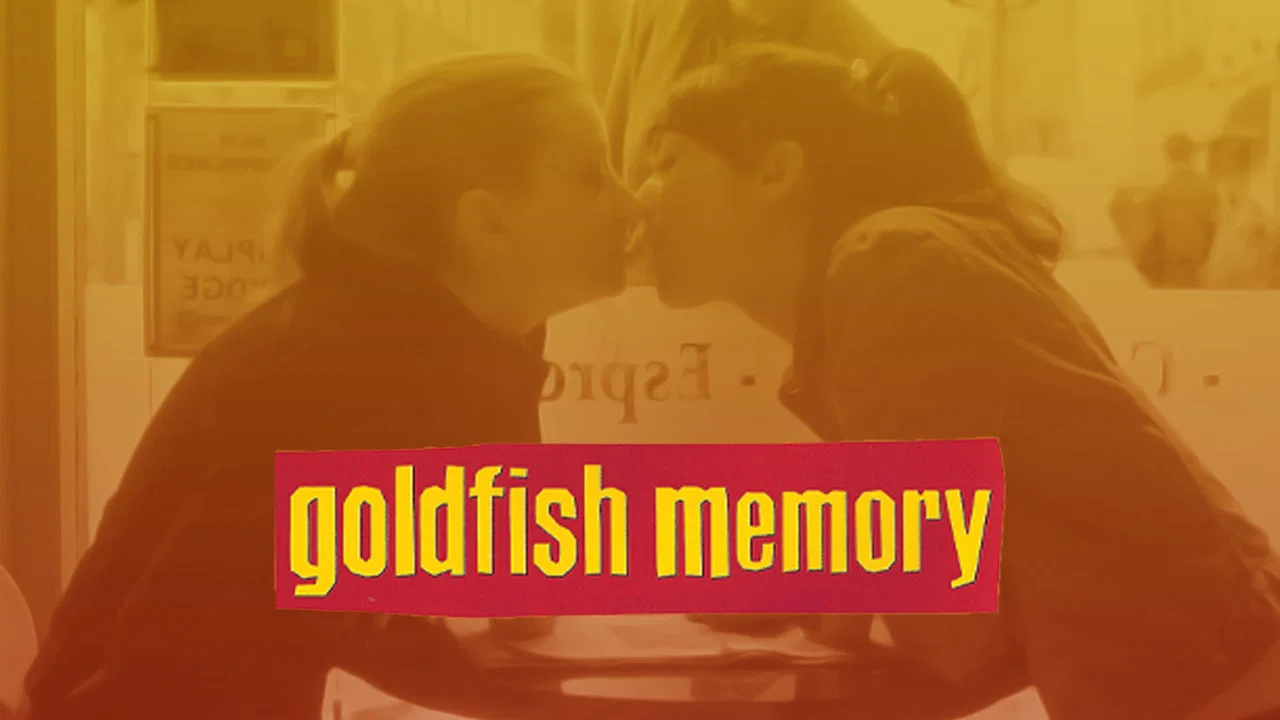 Goldfish Memory - 剧照