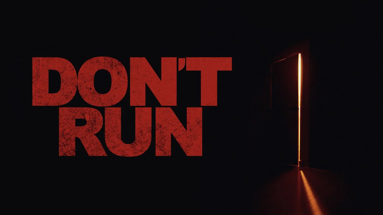 Don't Run - 剧照
