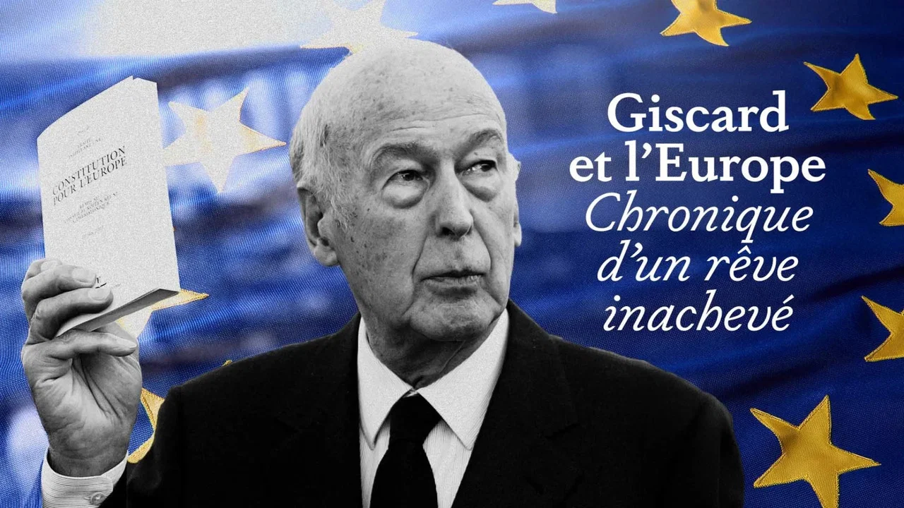 Giscard et l'Europe : chronique d'un r&ecirc;ve inachev&eacute; - 剧照