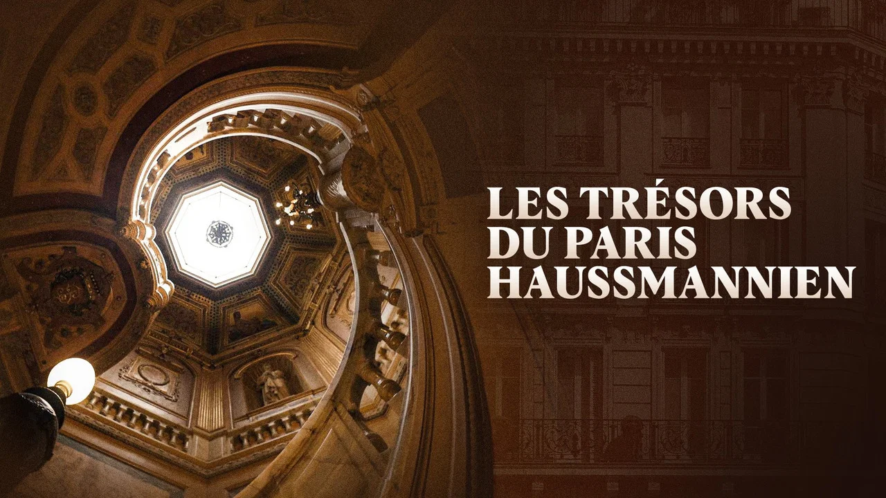 Les Tr&eacute;sors du Paris haussmannien - 剧照