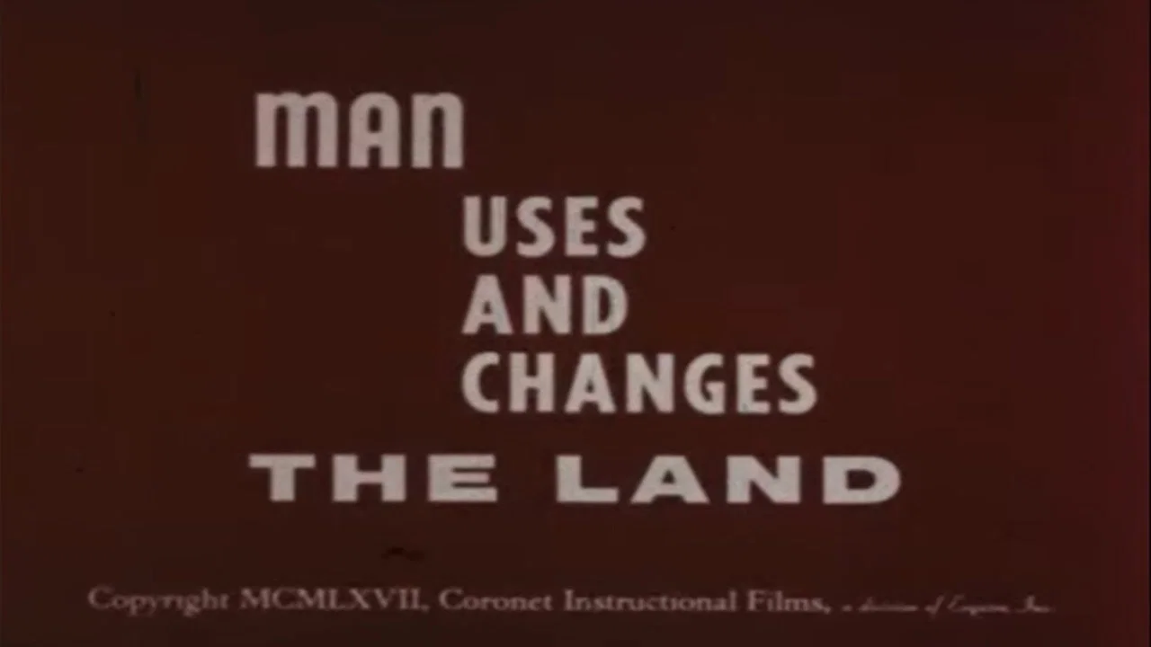 Man Uses and Changes the Land - 剧照
