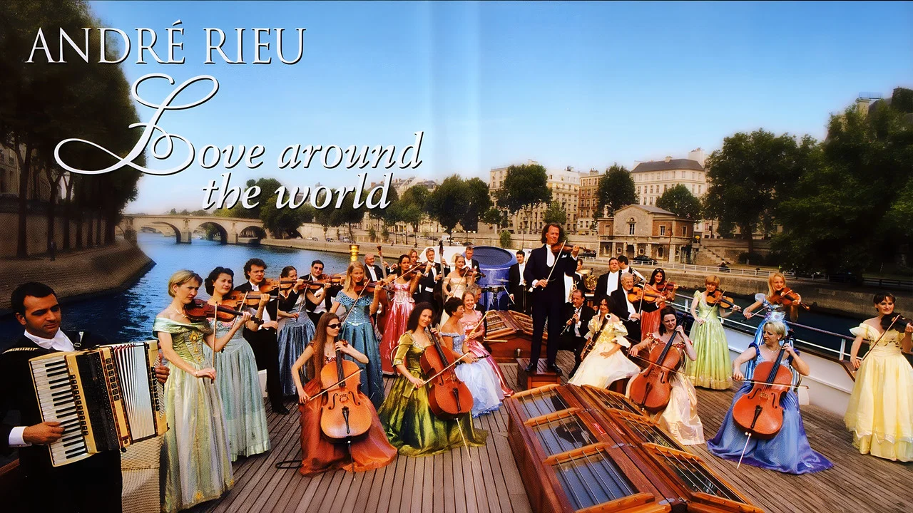 Andr&eacute; Rieu - Love Around the World - 剧照