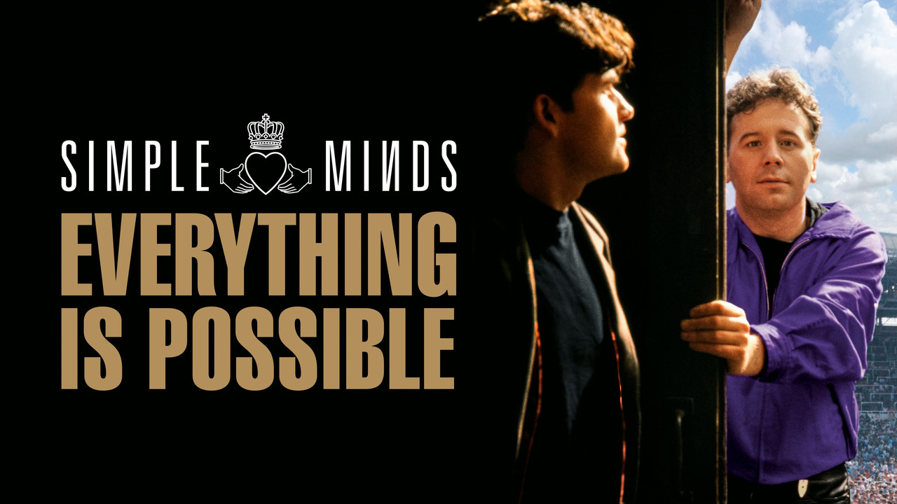 Simple Minds: Everything Is Possible - 剧照
