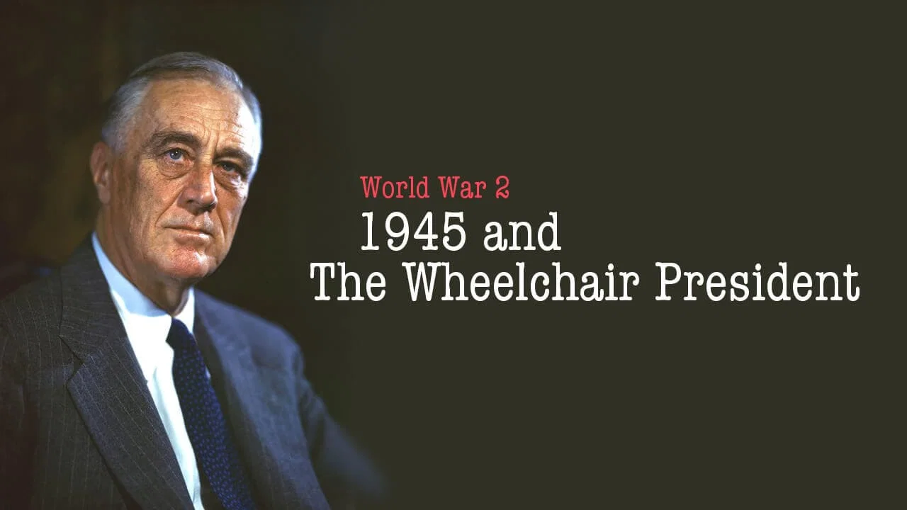 1945 and the Wheelchair President - 剧照