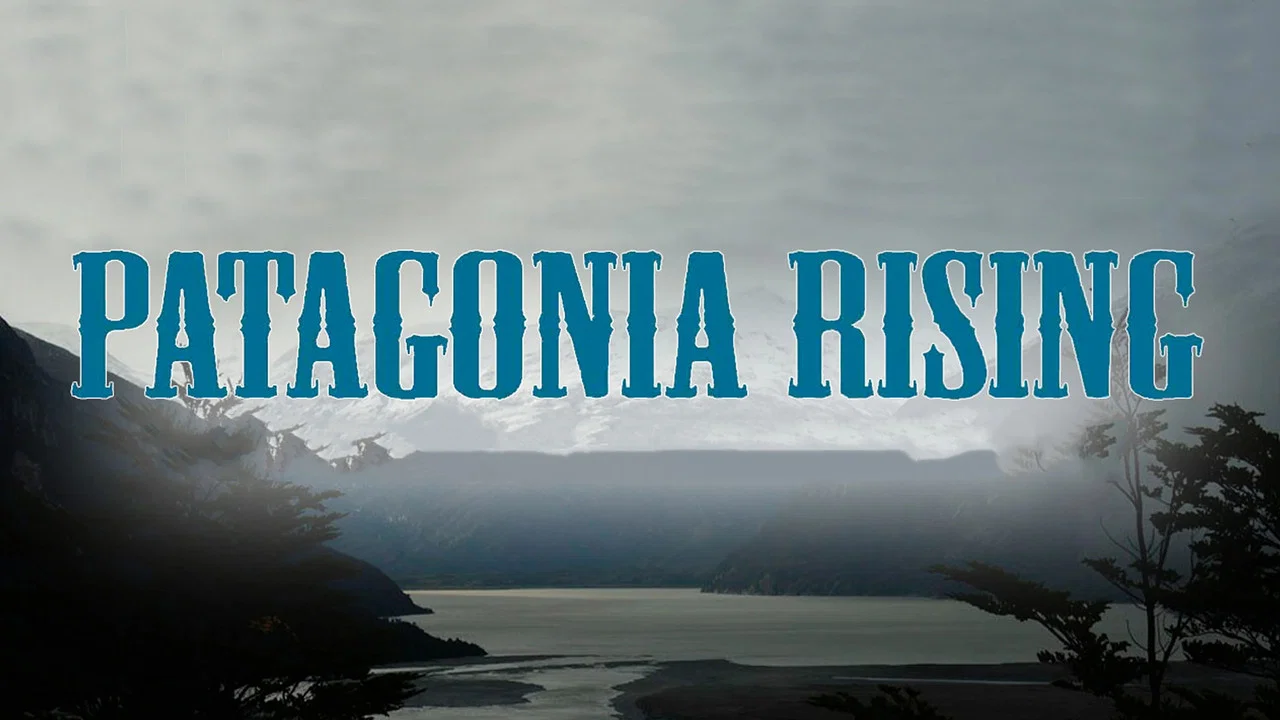 Patagonia Rising - 剧照