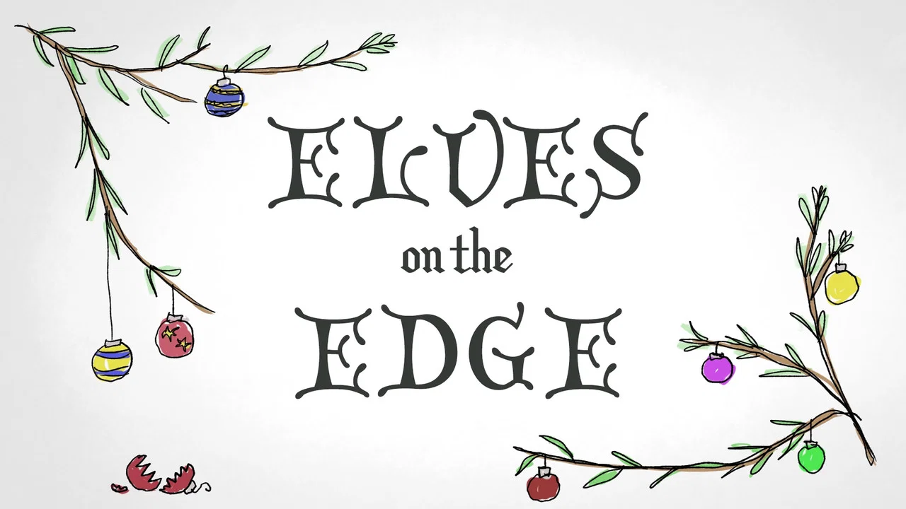 Elves on the Edge - 剧照