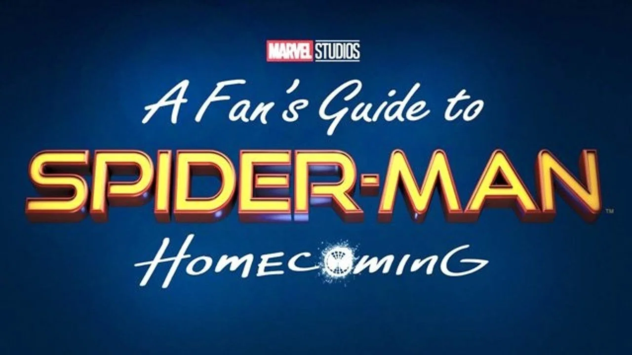 A Fan's Guide to Spider-Man Homecoming - 剧照