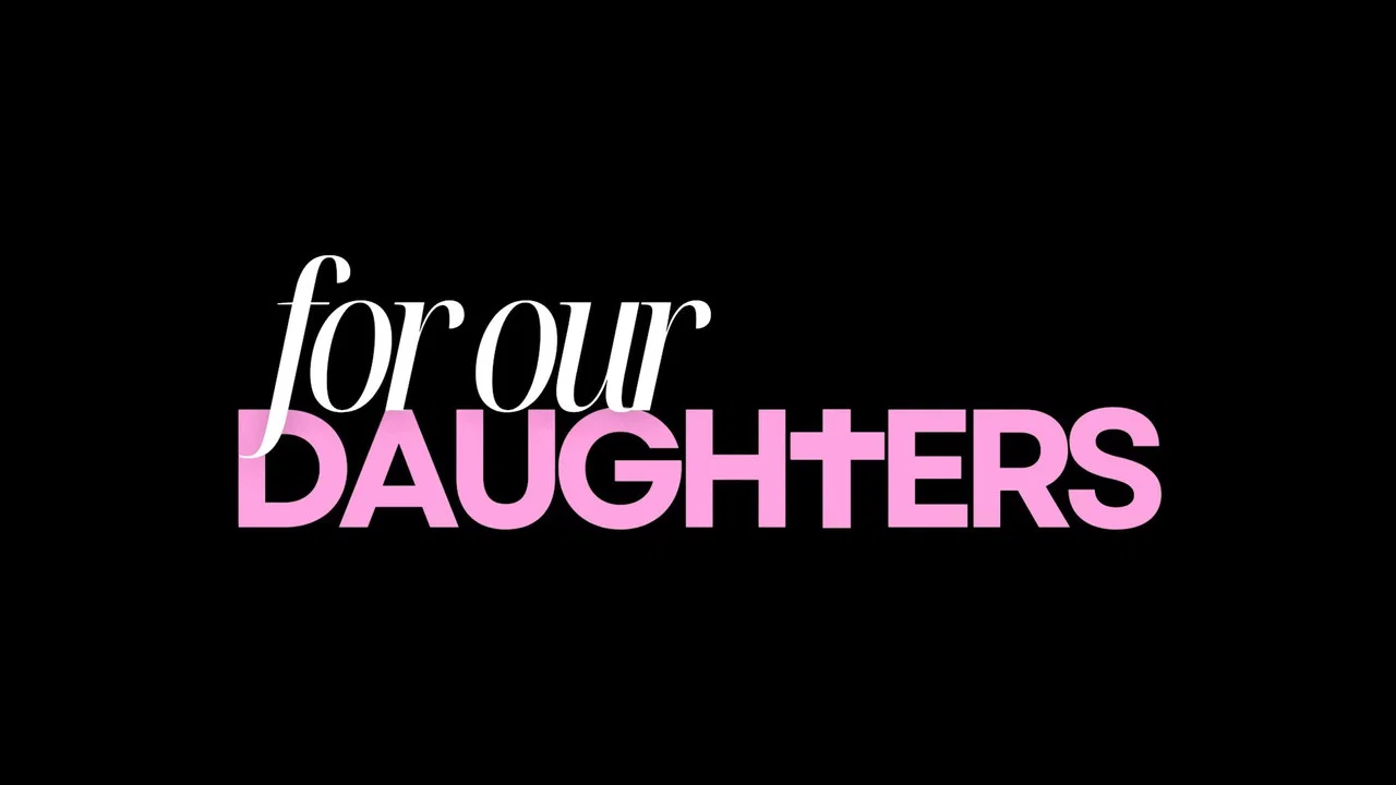 For Our Daughters - 剧照