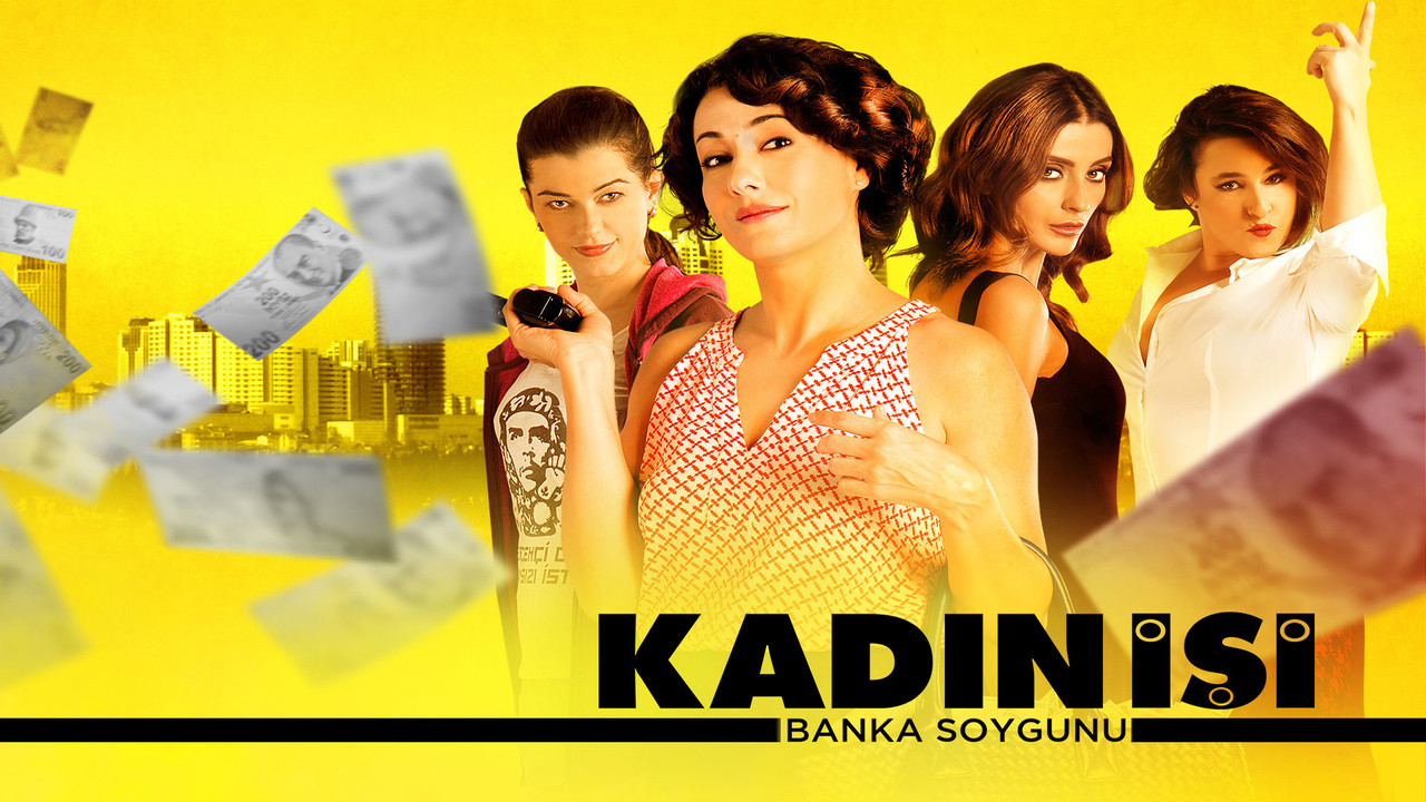 Kadın İşi Banka Soygunu - 剧照
