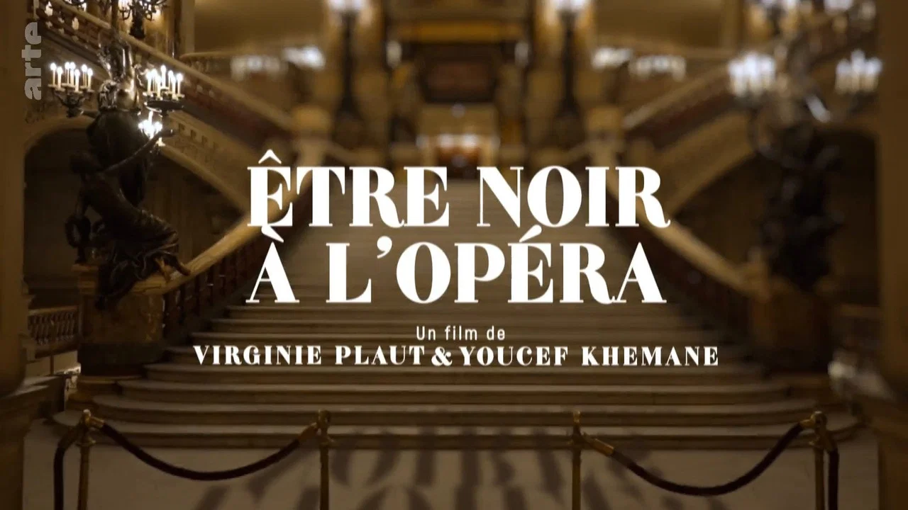 &Ecirc;tre noir &agrave; l'Op&eacute;ra - 剧照