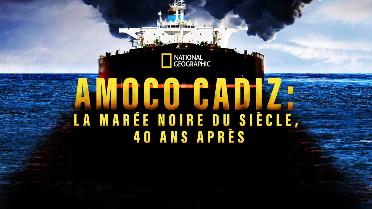 Amoco Cadiz: la mar&eacute;e noire du si&egrave;cle, 40 ans apr&egrave;s - 剧照
