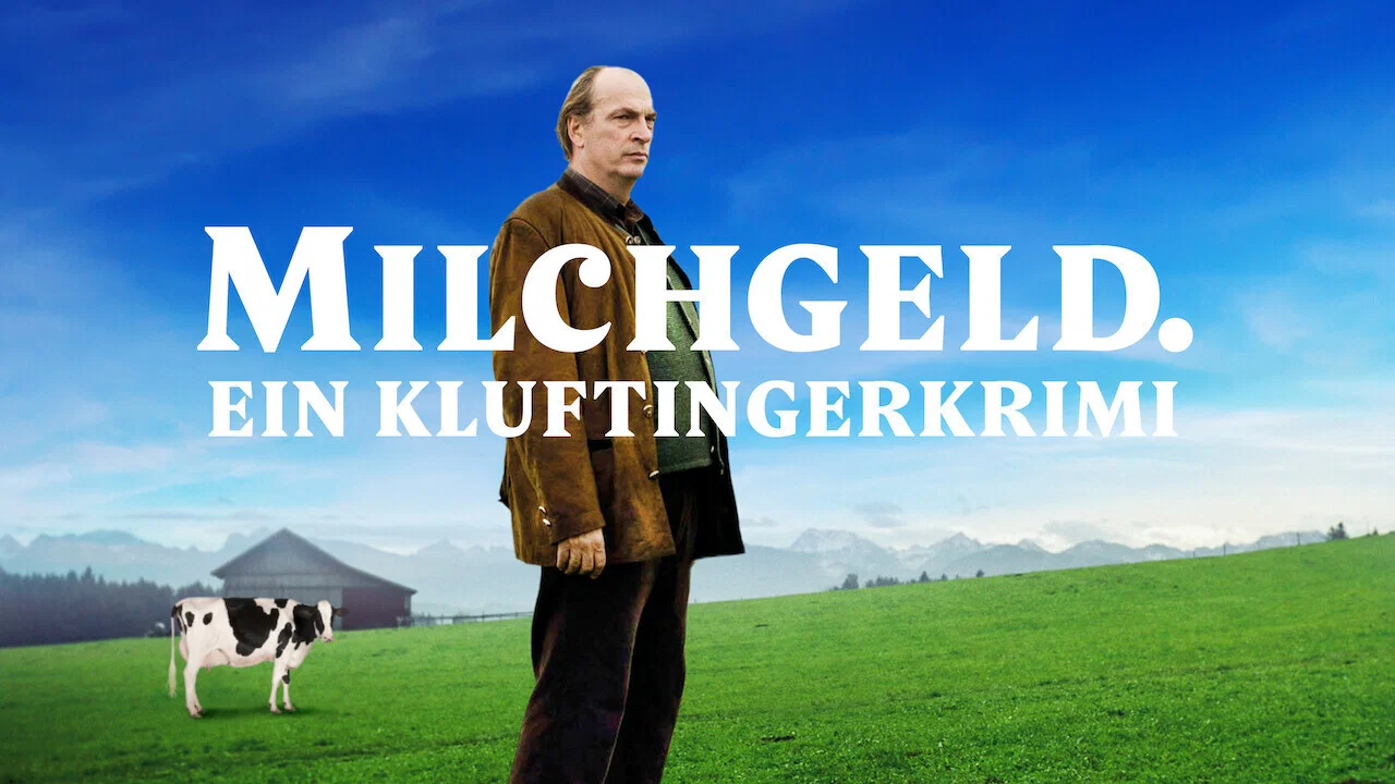 Milchgeld. Ein Kluftingerkrimi - 剧照