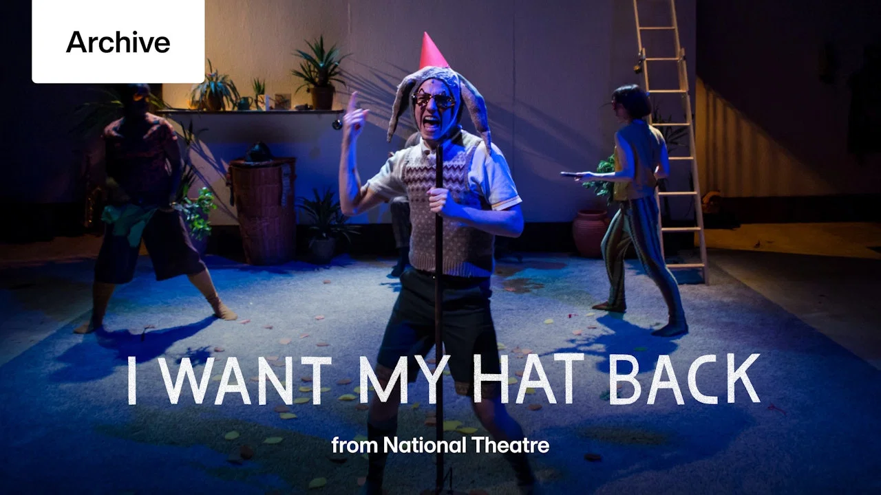 National Theatre Live: I Want My Hat Back - 剧照