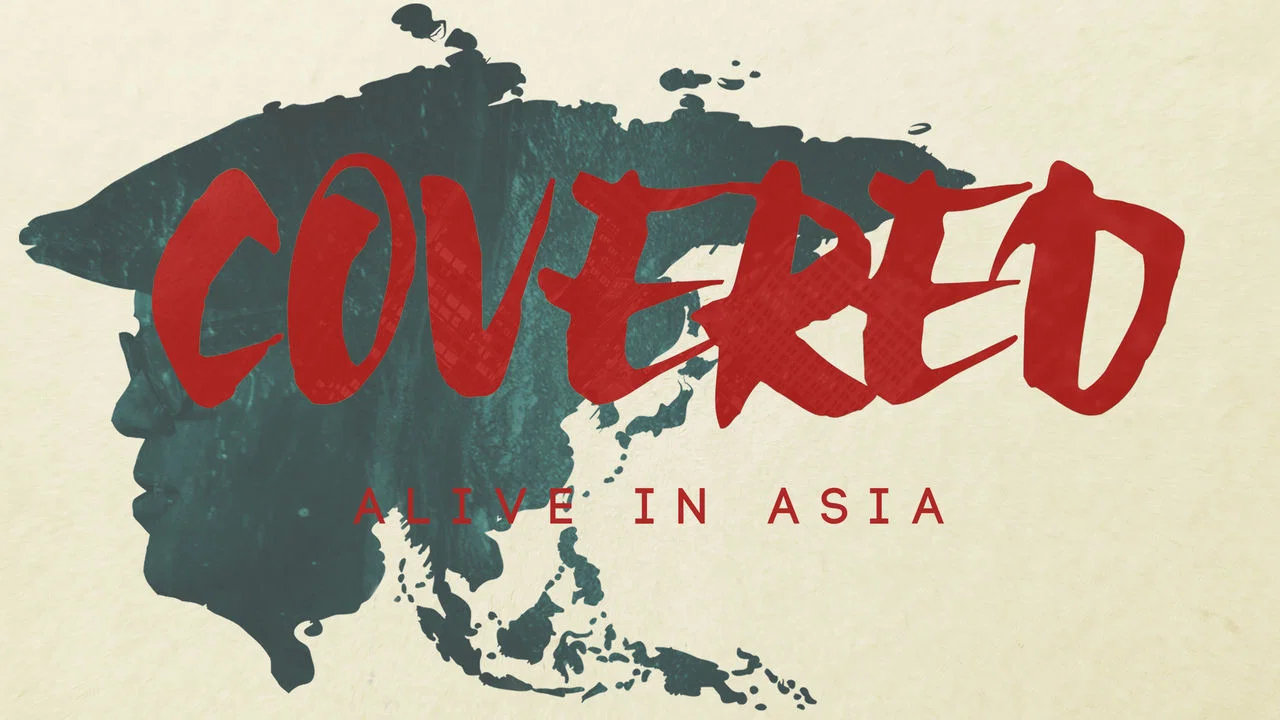 Covered: Alive in Asia - 剧照