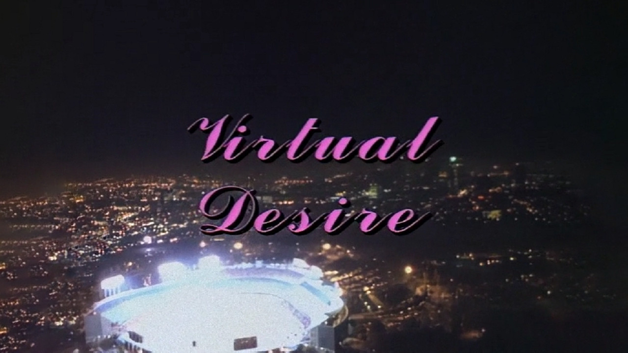 Virtual Desire - 剧照