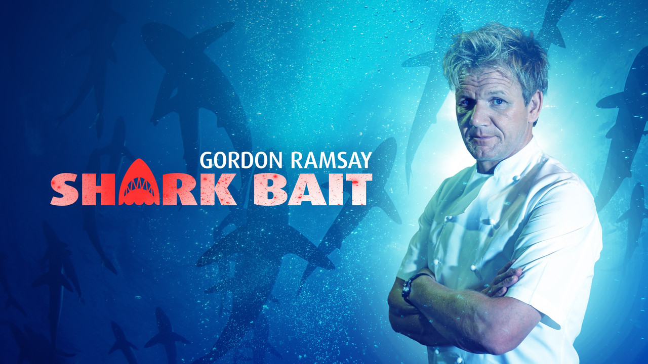 Gordon Ramsay: Shark Bait - 剧照