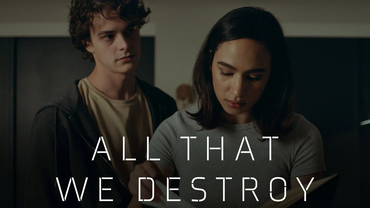 All That We Destroy - 剧照